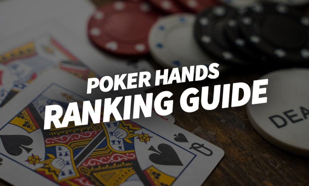 Poker Hands Ranking - Complete Guide for Poker Hands