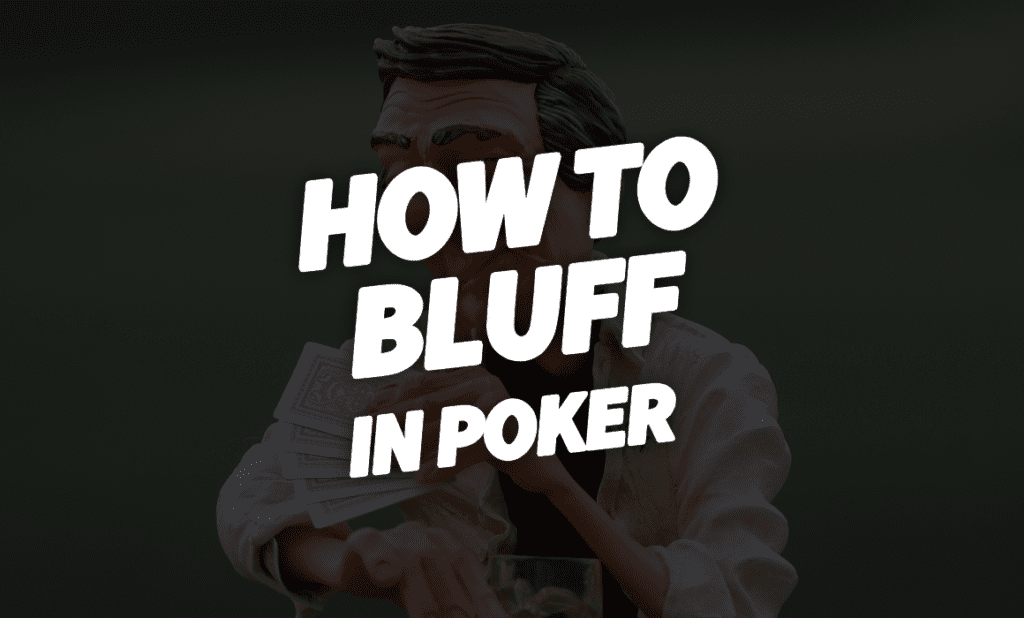 How to Bluff in poker Bluffing Texas Hold'em EasyPoker