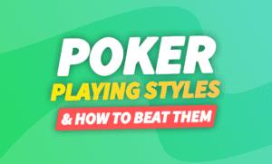 poker playing styles